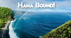 Hana Bound!