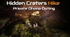 Hidden Craters Hike - Private Ohana Outing