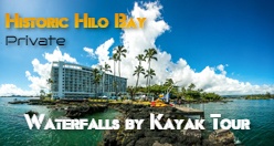 PRIVATE Historic Hilo Bay and Waterfalls by Kayak Tour
