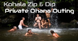 Kohala Zip & Dip - Private Ohana Outing