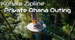Kohala Zipline - Private Ohana Outing