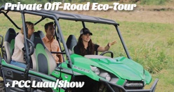 Private Off-Road Eco-Tour + PCC Luau/Show Oahu